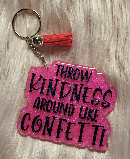 3" THROW KINDNESS AROUND LIKE CONFETTI (HOT PINK)